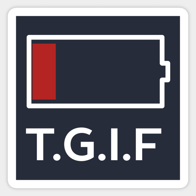 thank god its Friday (TGIF) t-shirt Sticker by happinessinatee